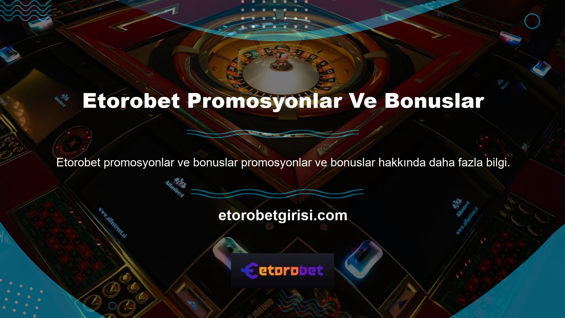 Etorobet canlı bahis sitesinde belirli programlar ve oyun hizmetleri