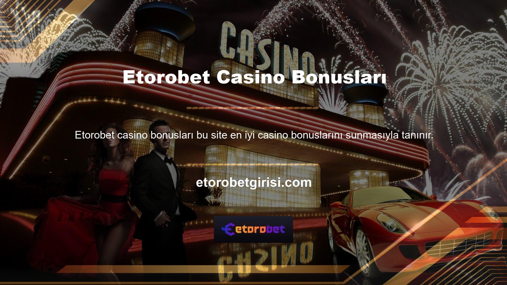 Etorobet casino bonus kampanyası iki kata kadar kazanmanızı sağlayacak