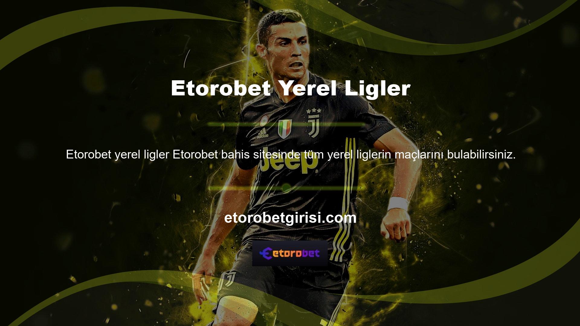 Ayrıca alt liglerde de bahis seçeneklerinin çeşitliliği üst liglerdeki kadar geniştir